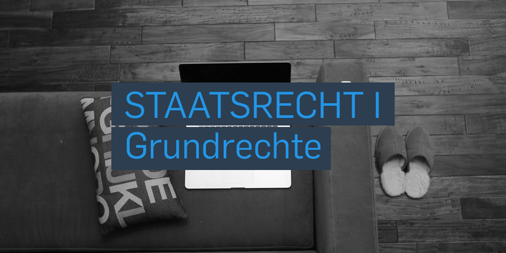 Staatsrecht - Grundrechte