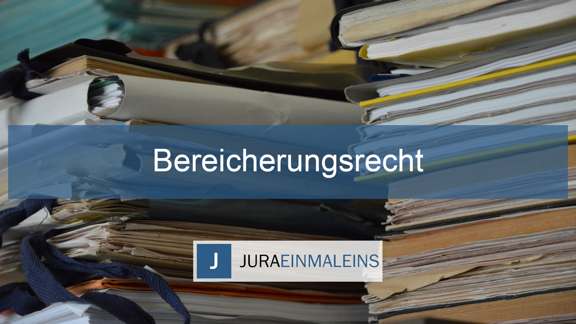 Bereicherungsrecht - Juraeinmaleins