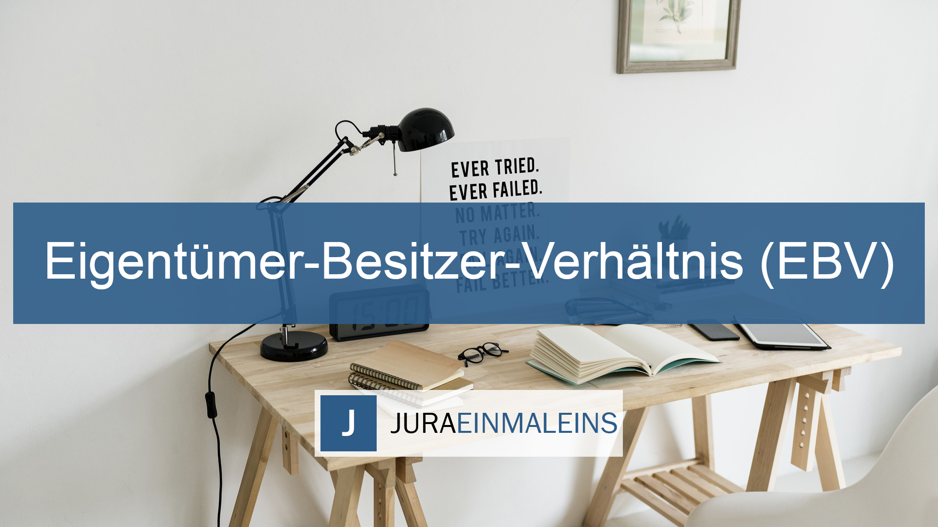 EBV Eigentuemer Besitzer Verhaeltnis Juraeinmaleins